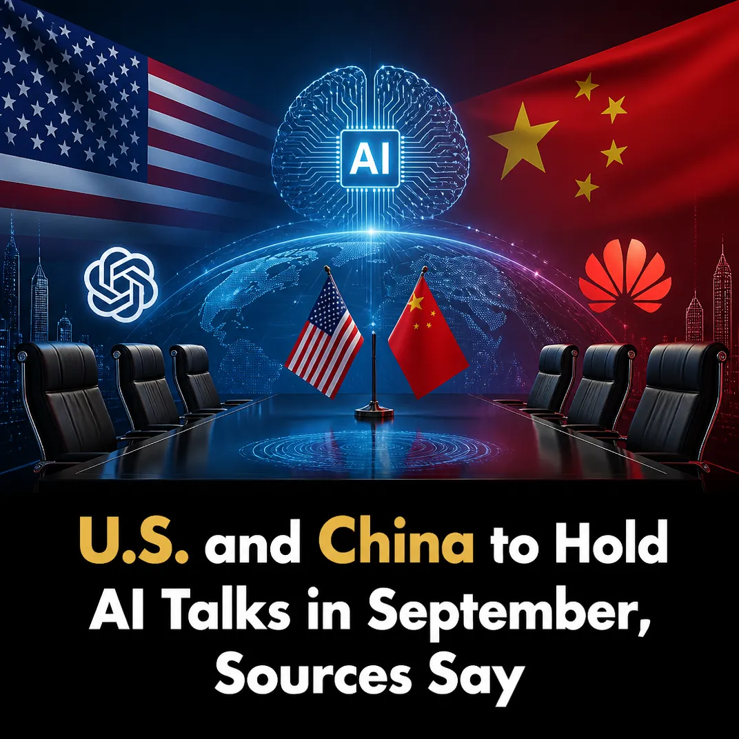 U.S. and China to Hold AI Talks in September, Sources Say
