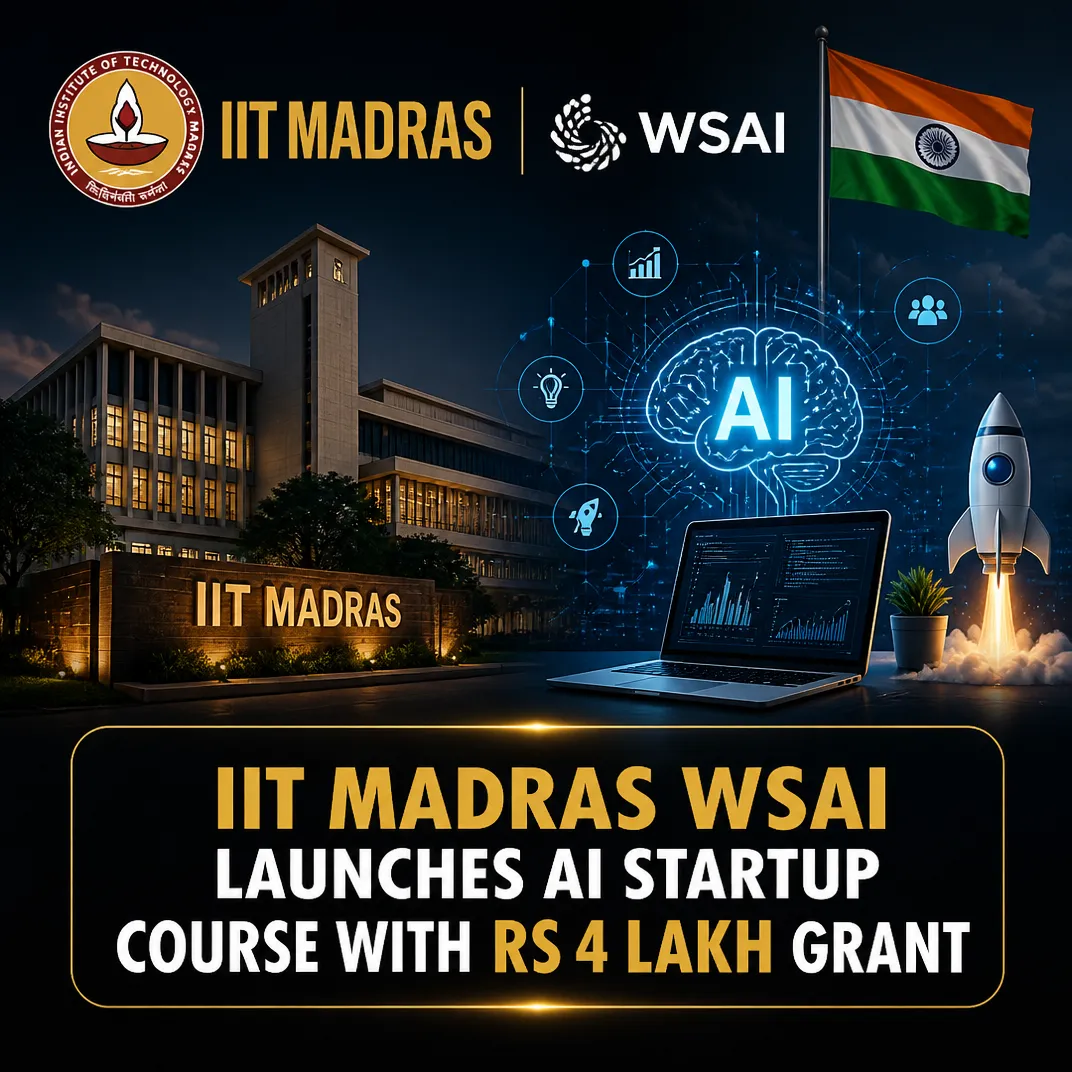 IIT Madras WSAI Launches AI Startup Course with Rs 4 Lakh Grant