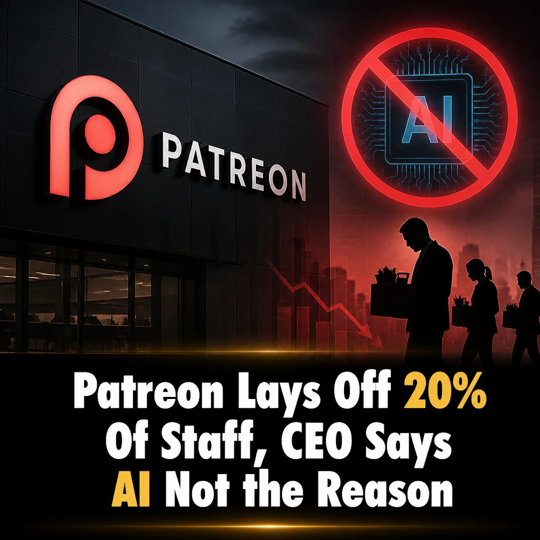Patreon Lays Off 20% of Staff, CEO Says AI Not the Reason