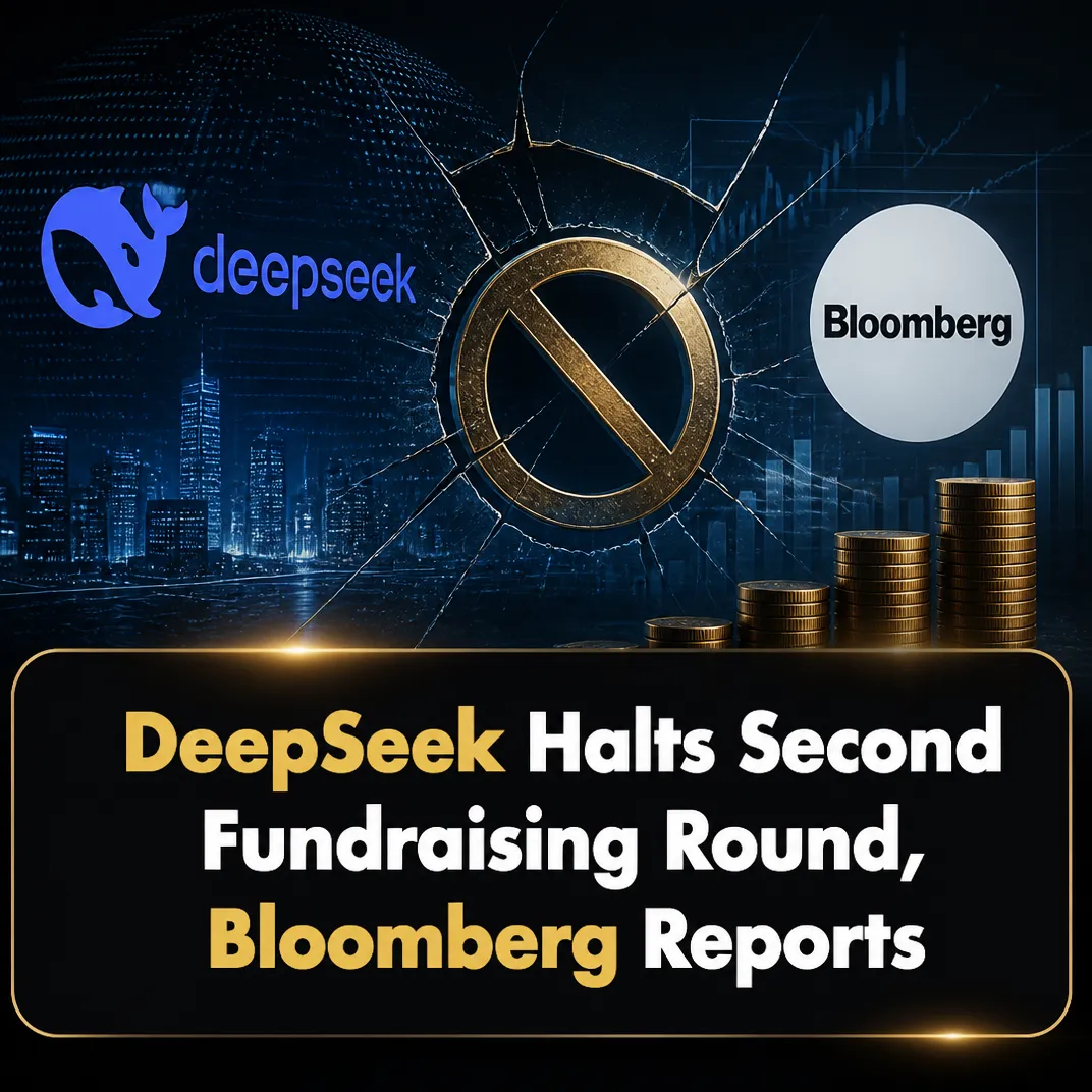 DeepSeek Halts Second Fundraising Round, Bloomberg Reports