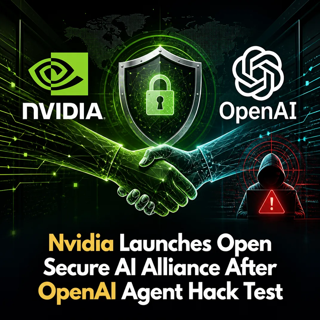 Nvidia Launches Open Secure AI Alliance After OpenAI Agent Hack Test