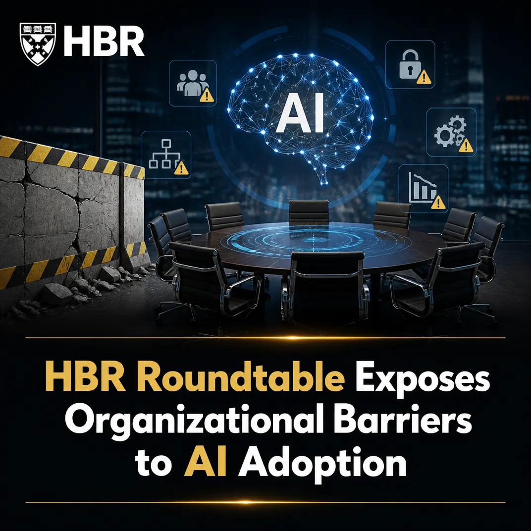 HBR Roundtable Exposes Organizational Barriers to AI Adoption