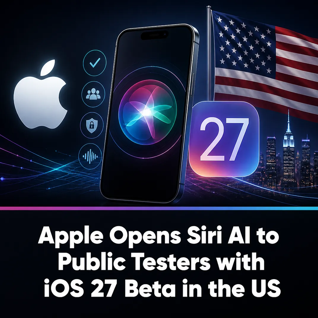 Apple Opens Siri AI to Public Testers with iOS 27 Beta in the US