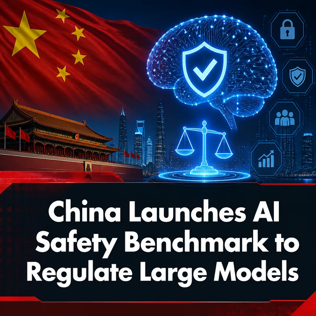 China Launches AI Safety Benchmark to Regulate Large Models