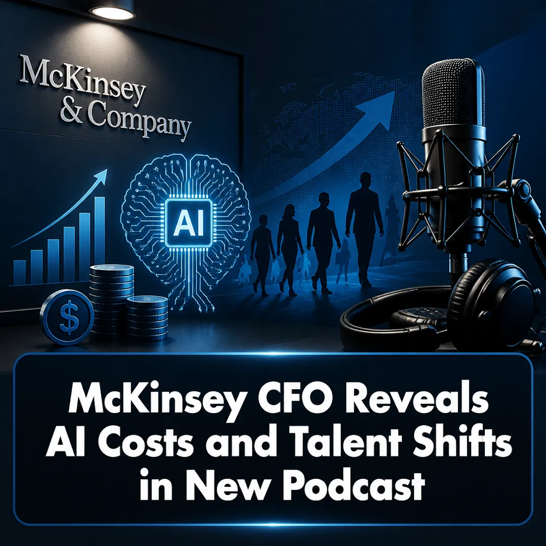 McKinsey CFO Reveals AI Costs and Talent Shifts in New Podcast