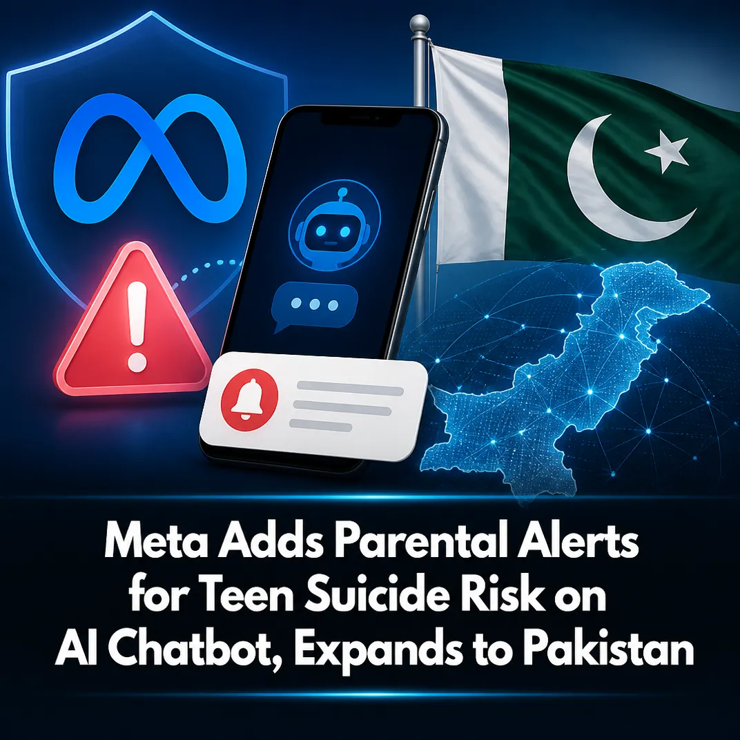 Meta Adds Parental Alerts for Teen Suicide Risk on AI Chatbot, Expands to Pakistan