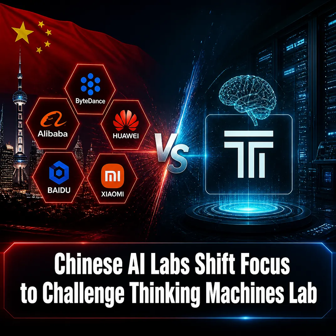 Chinese AI Labs Shift Focus to Challenge Thinking Machines Lab