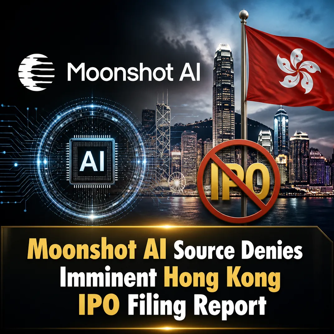 Moonshot AI Source Denies Imminent Hong Kong IPO Filing Report