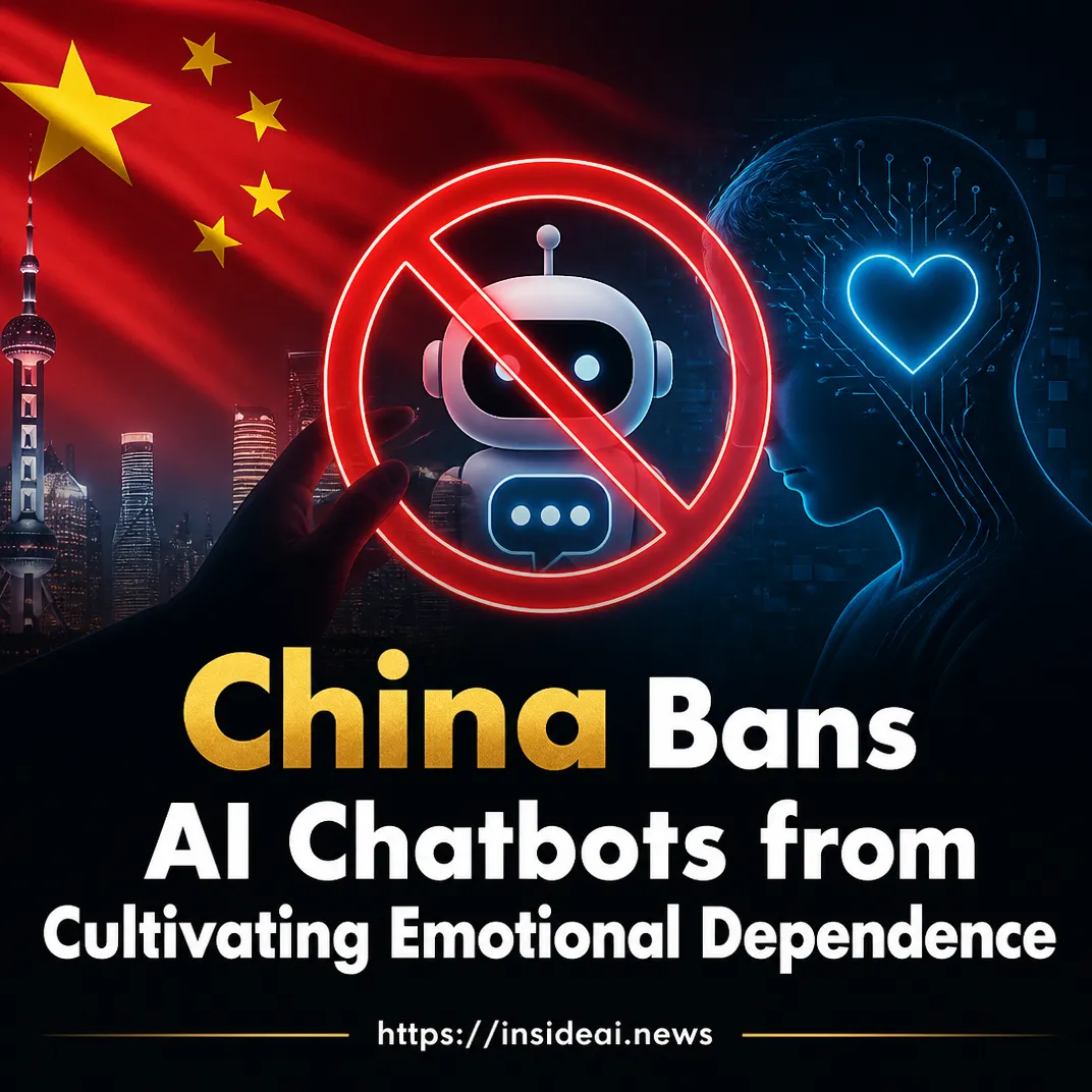 China Bans AI Chatbots from Cultivating Emotional Dependence