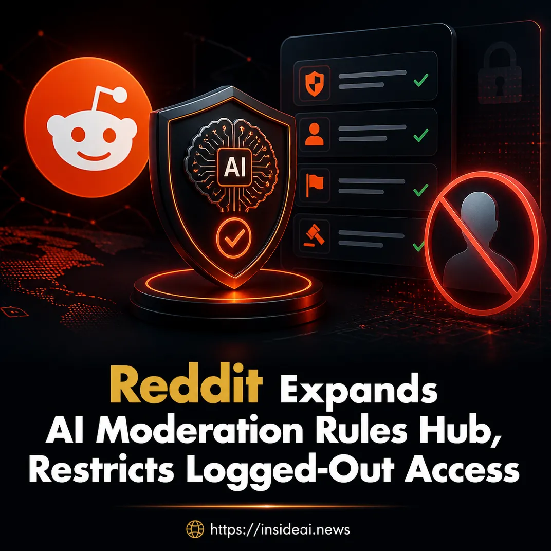 Reddit Expands AI Moderation Rules Hub, Restricts Logged-Out Access