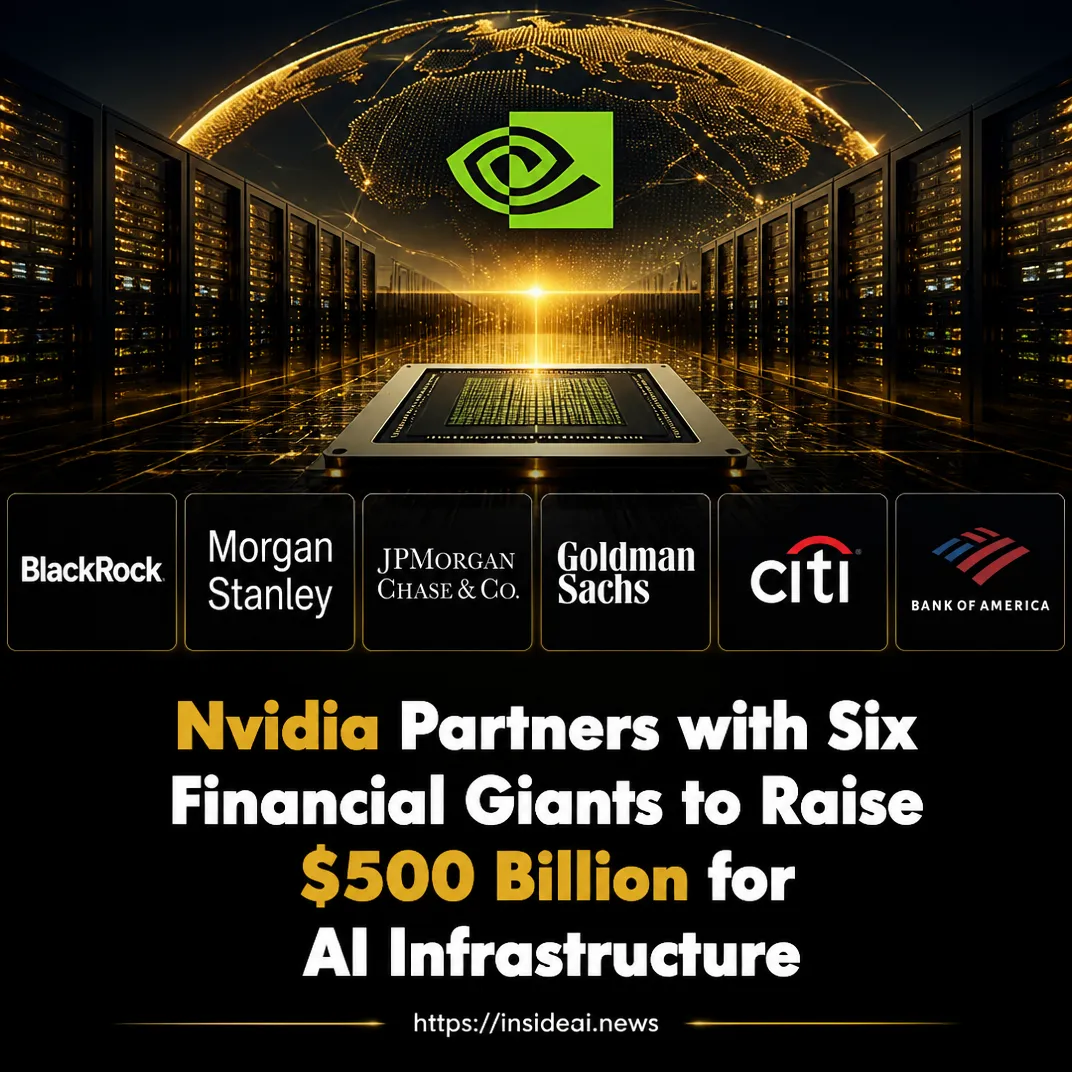 Nvidia Partners with Six Financial Giants to Raise $500 Billion for AI Infrastructure