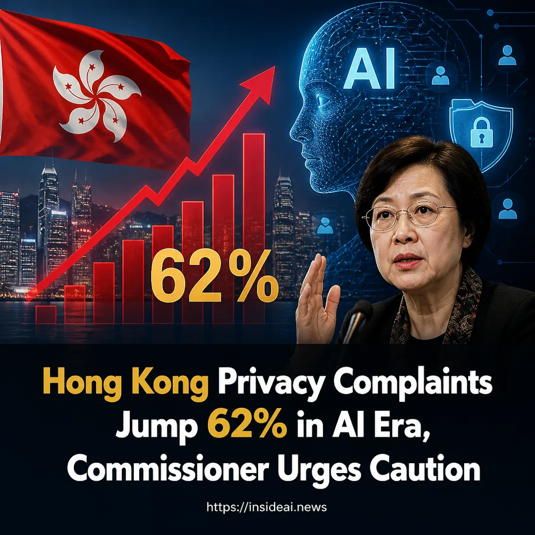 Hong Kong Privacy Complaints Jump 62% in AI Era, Commissioner Urges Caution