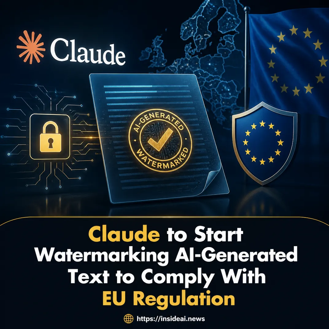 Claude to Start Watermarking AI-Generated Text to Comply With EU Regulation