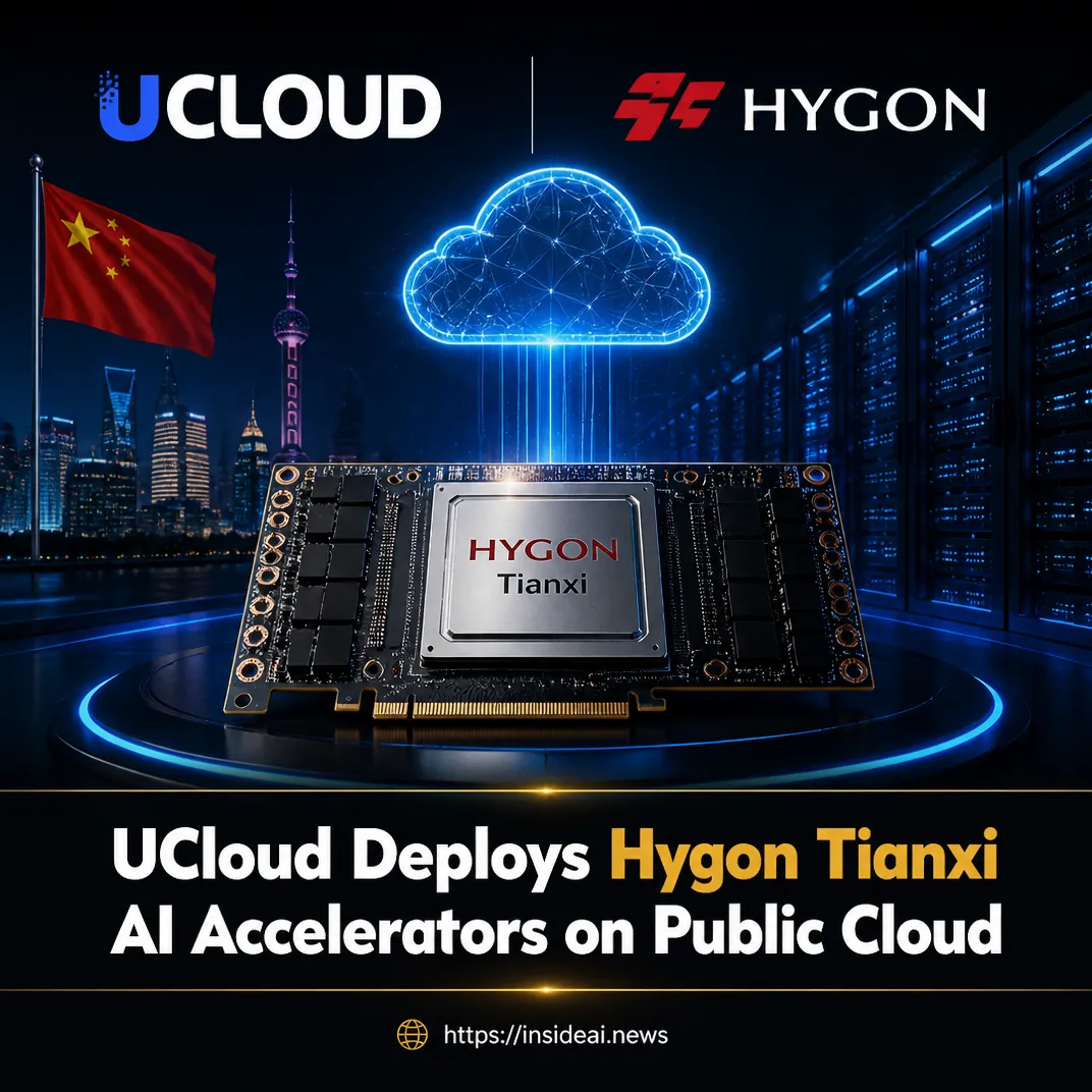 UCloud Deploys Hygon Tianxi AI Accelerators on Public Cloud