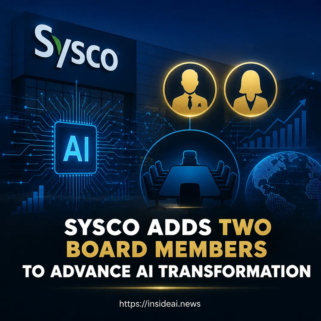 Sysco Adds Two Board Members to Advance AI Transformation