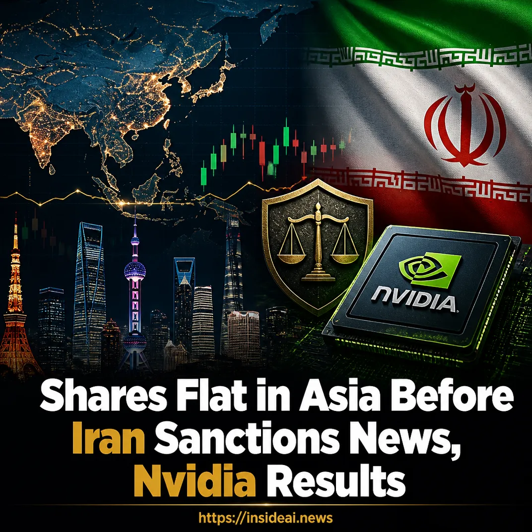 Shares Flat in Asia Before Iran Sanctions News, Nvidia Results