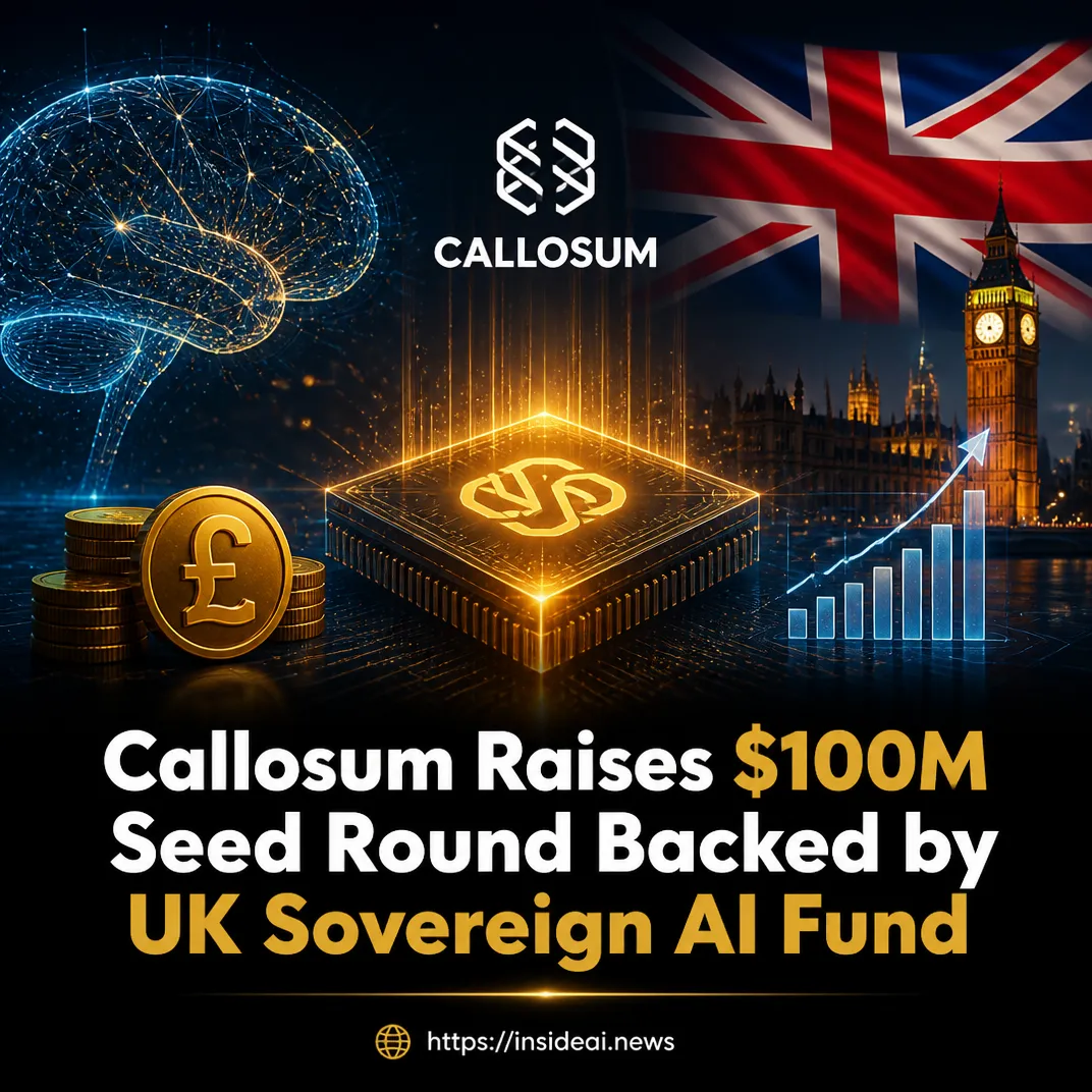 Callosum Raises $100M Seed Round Backed by UK Sovereign AI Fund