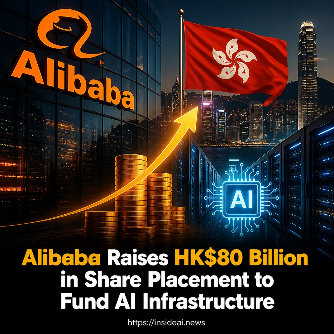 Alibaba Raises HK$80 Billion in Share Placement to Fund AI Infrastructure