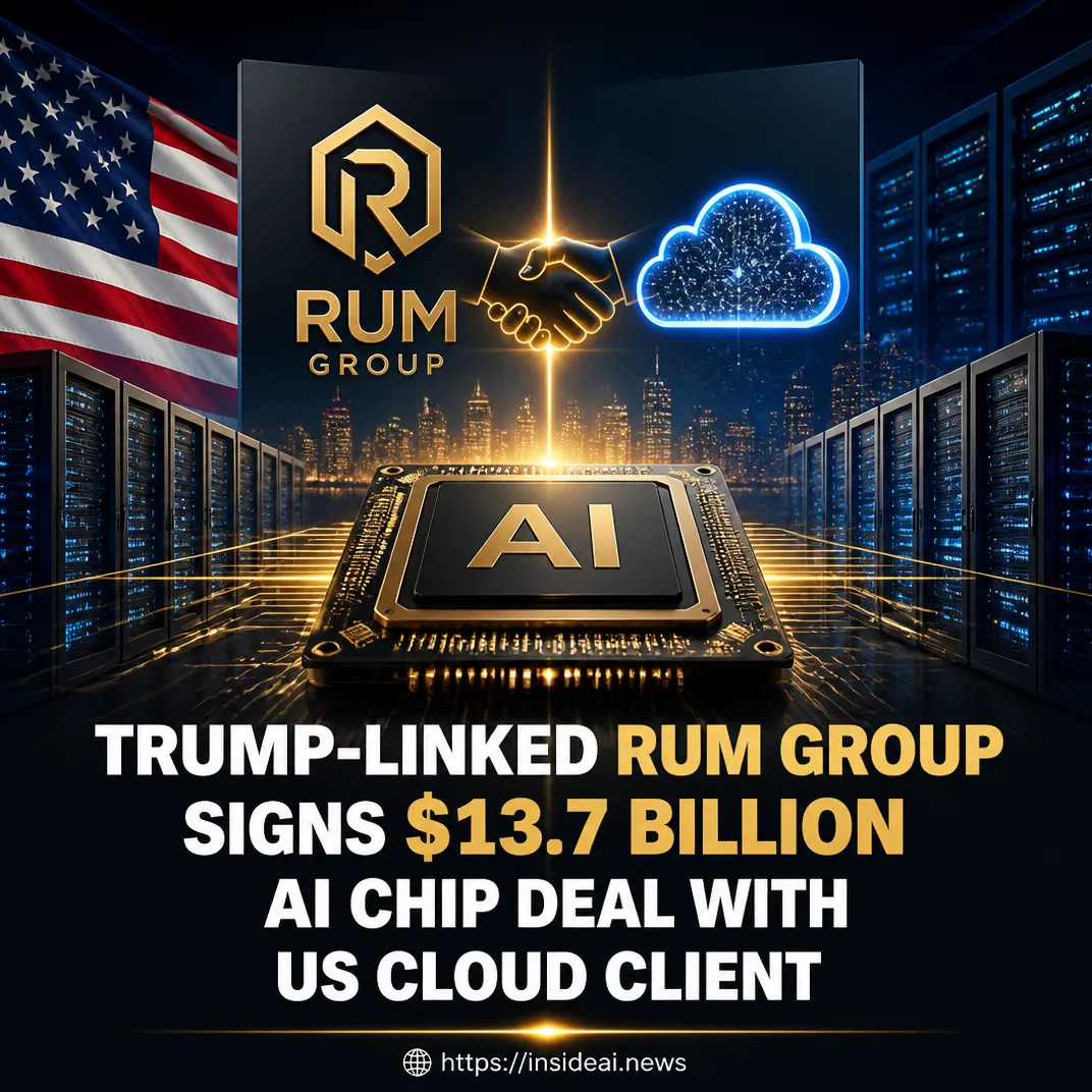 Trump-linked RUM Group signs $13.7 billion AI chip deal with US cloud client