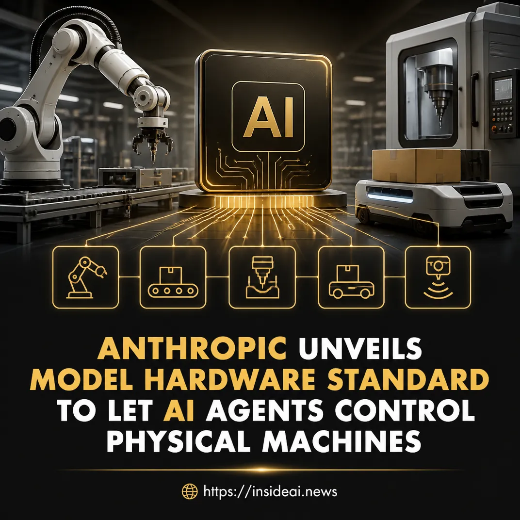 Anthropic Unveils Model Hardware Standard to Let AI Agents Control Physical Machines