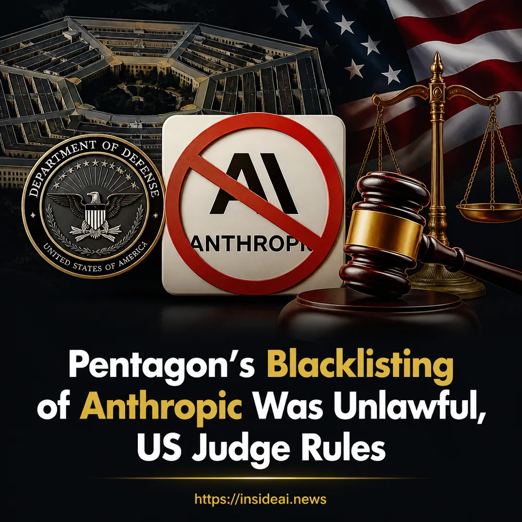 Pentagon’s Blacklisting of Anthropic Was Unlawful, US Judge Rules