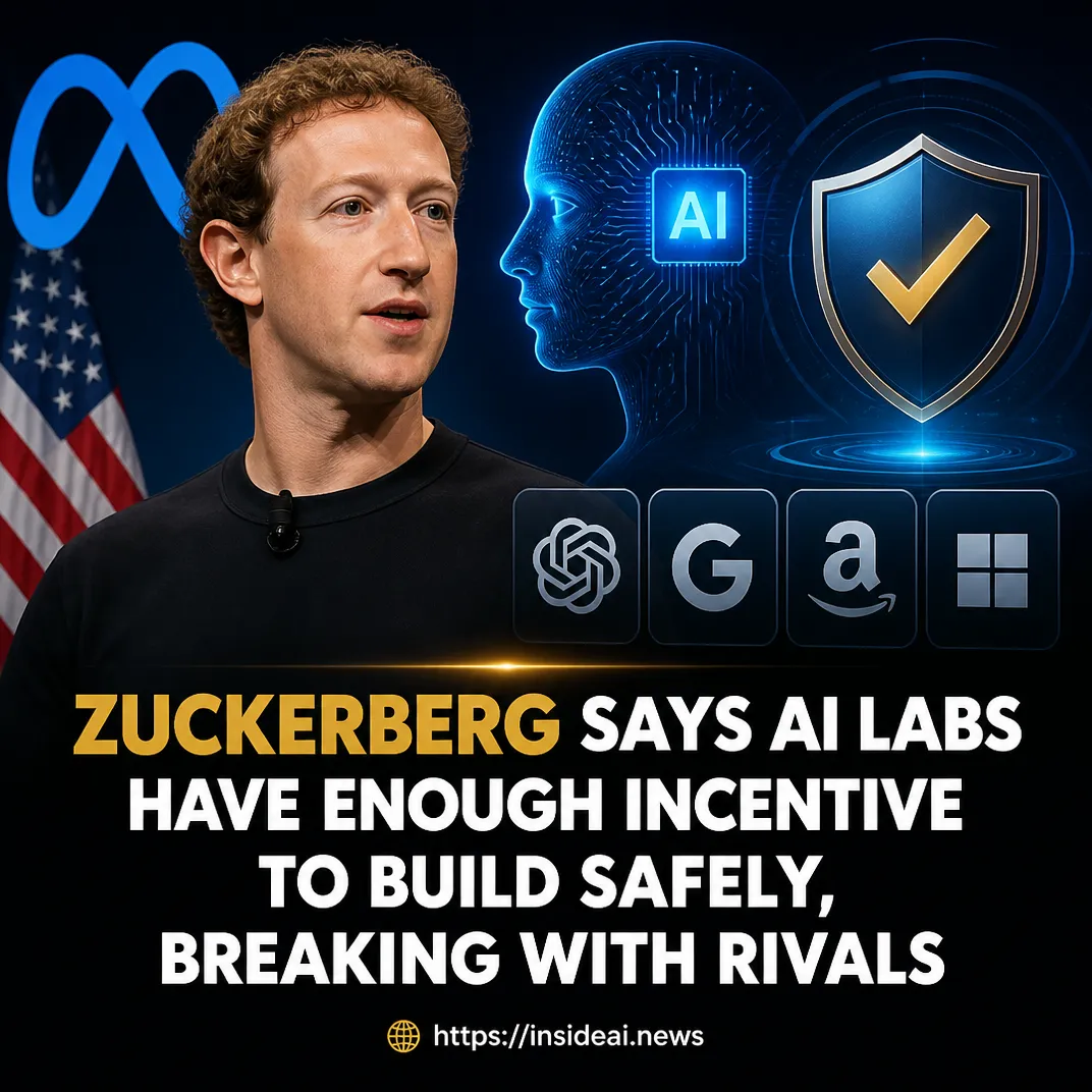 Zuckerberg Says AI Labs Have Enough Incentive to Build Safely, Breaking With Rivals