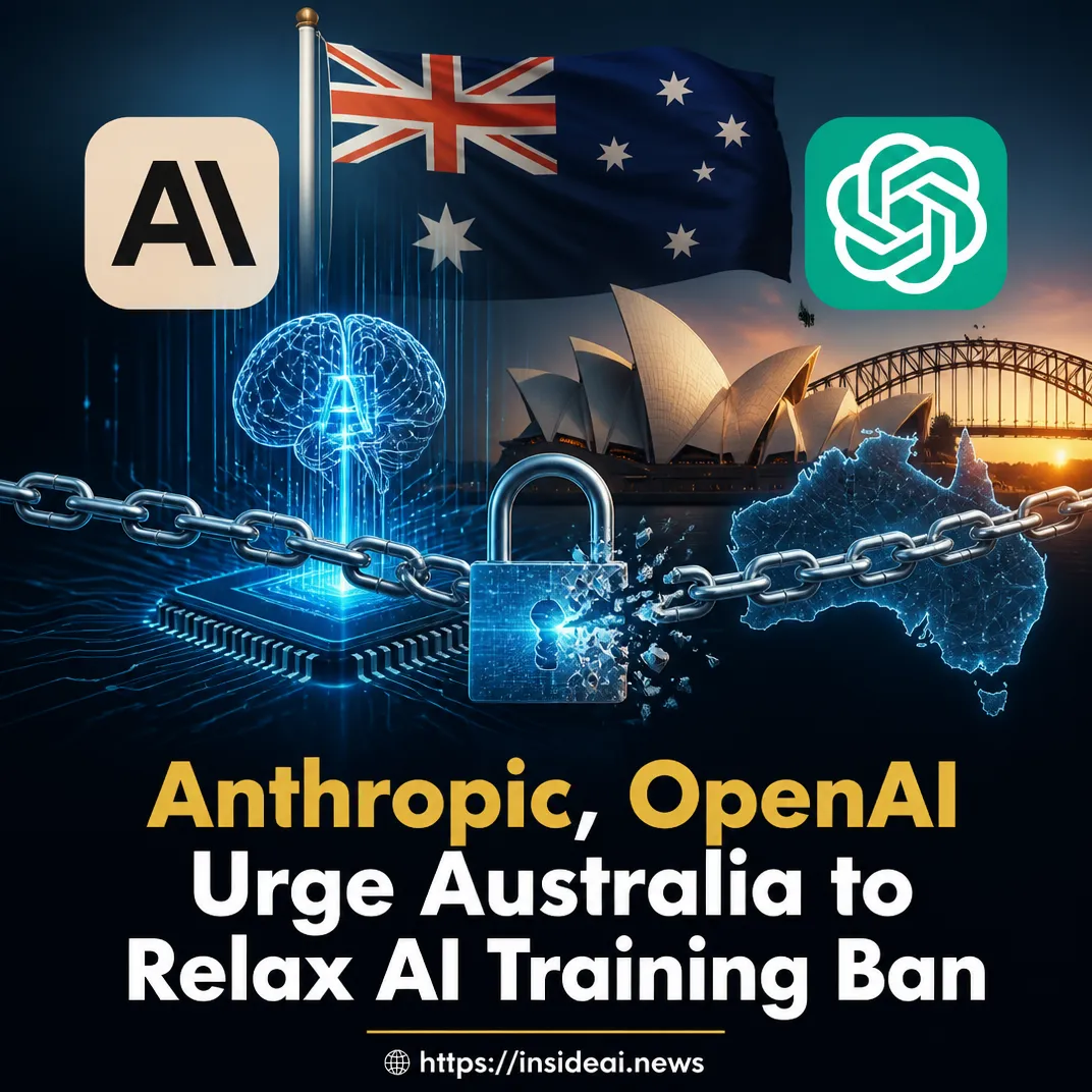 Anthropic, OpenAI Urge Australia to Relax AI Training Ban